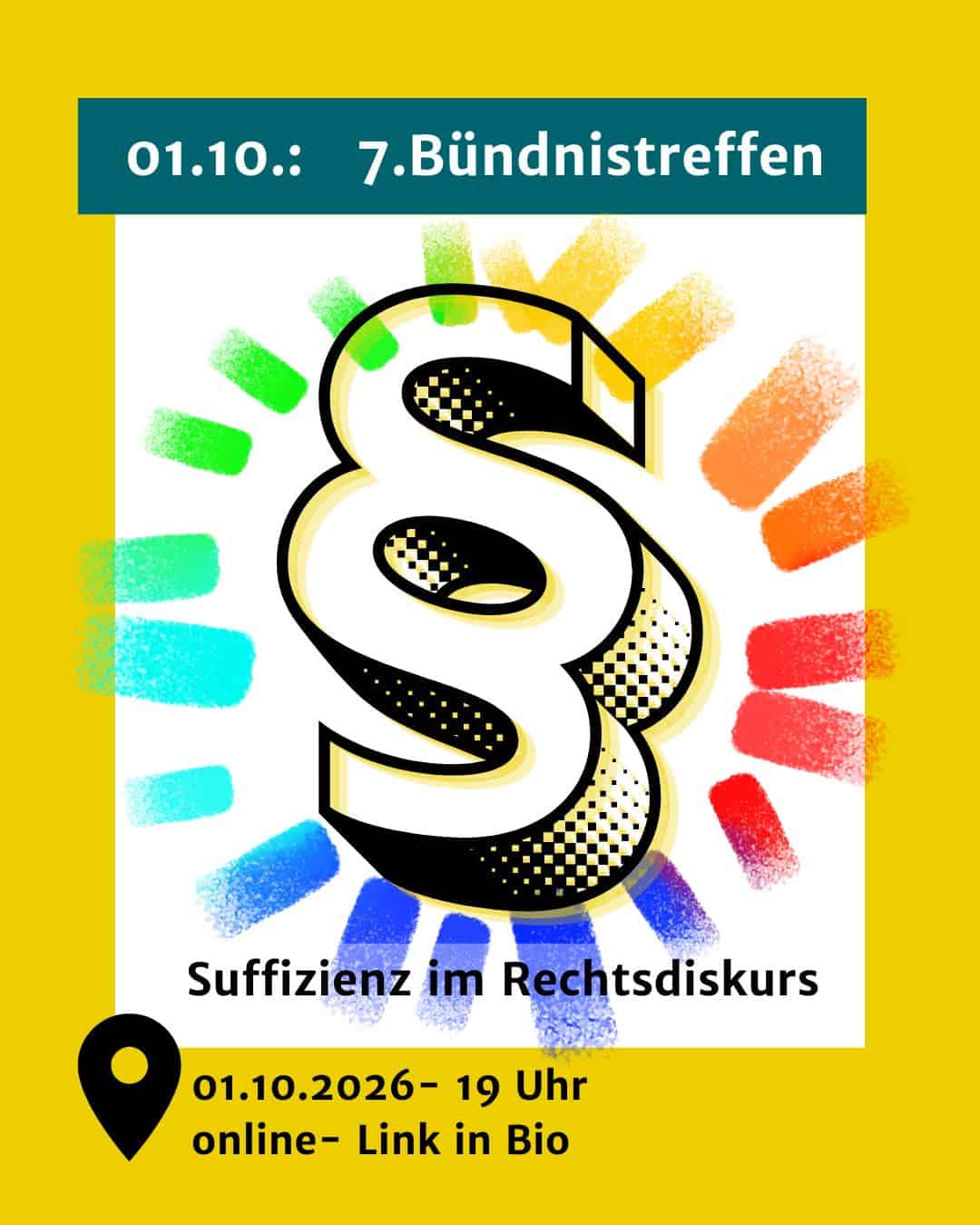 01.10.2026 19.00 Uhr:   7. Bündnistreffen Suffizienz